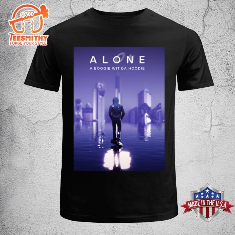 A Boogie Wit Da Hoodie Releases Four Pack ALONE T shirt