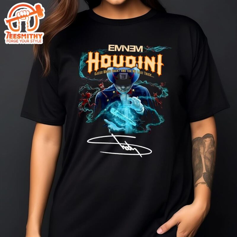 Eminem Houdini Guess Whos Back And For My Last Trick Signature 2024 Shirt