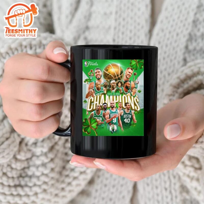 Funny the Boston Celtics Are The 2023 24 Nba Finals Champions Poster Mug