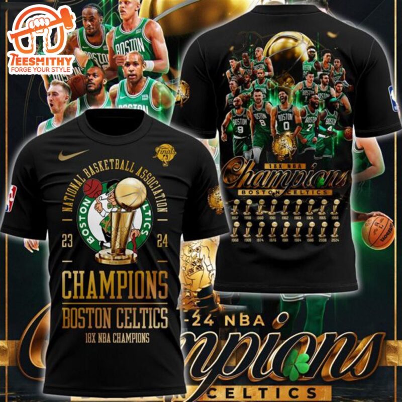 National Basketball Association 2023 2024 Champions Boston Celtics 18X NBA 3D T Shirt