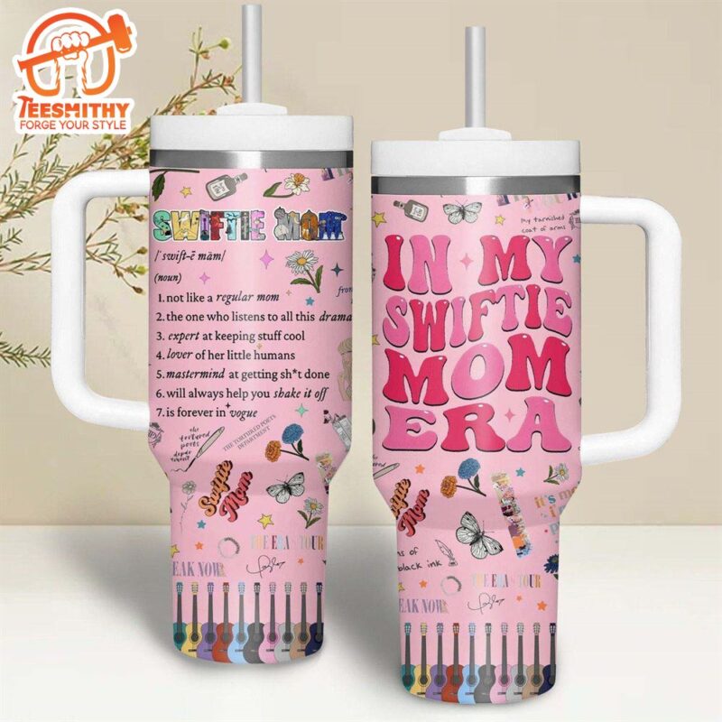 Taylor Swift Swiftie Mom Stanley Cup Tumbler 40 OZ