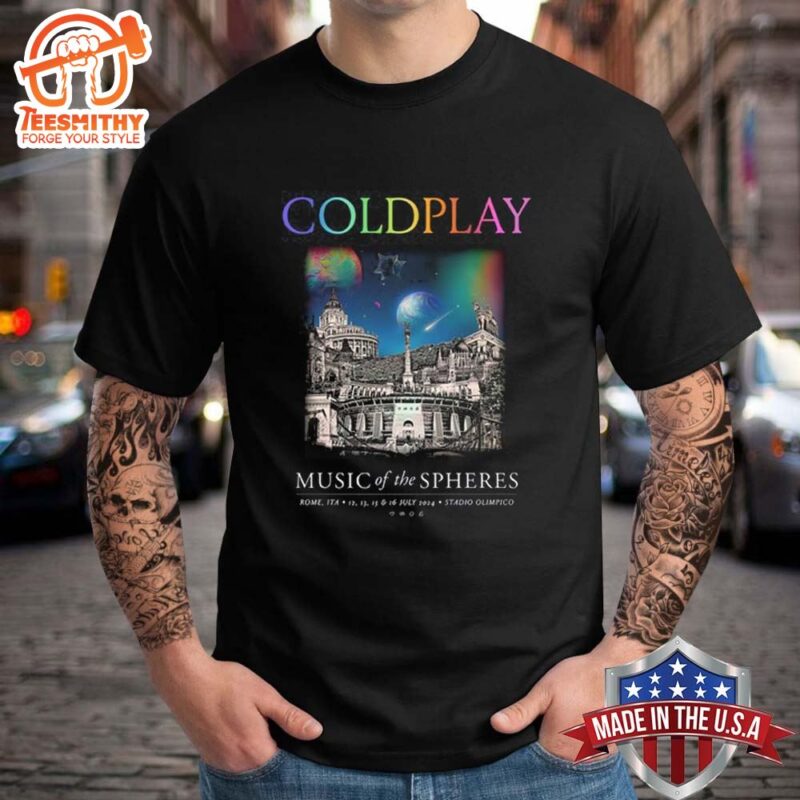 Coldplay July 12 13 15 16 2024 Stadio Olimpico Rome Italy T shirt