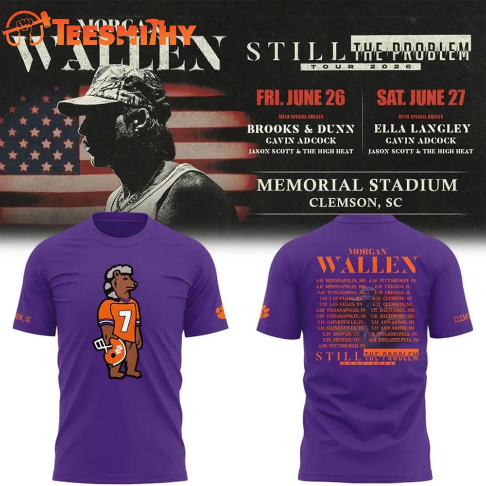 2026 Still The Problem Tour Clemson Tigers x Morgan Wallen T-Shirt