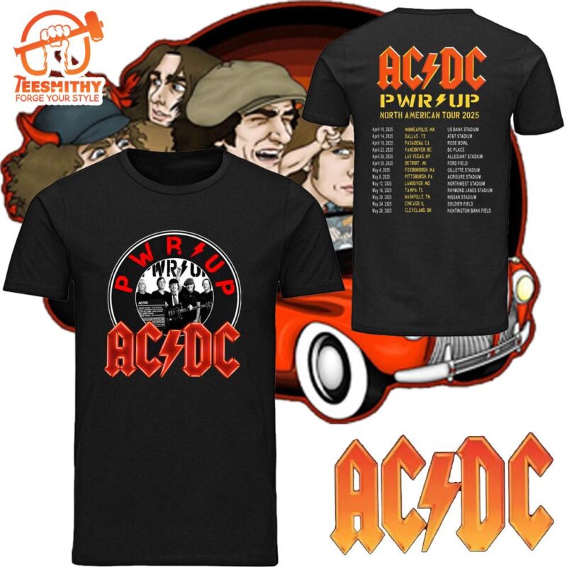 ACDC Pwr up World Tour 2025 Shirt, Rock Band ACDC Tour 2025 Shirt ...