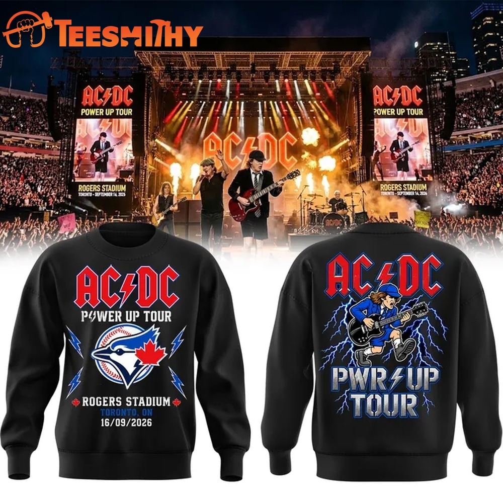 ACDC x Toronto Blue Jays Power Up Tour 2026 Rogers Stadium Toronto Sweatshirt