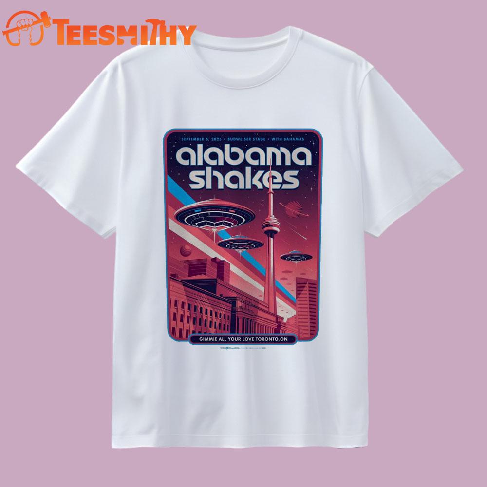Alabama Shakes Budweiser Stage September 6 2025 Toronto T Shirt Alabama Shakes Budweiser Stage September 6 2025 Toronto T Shirt