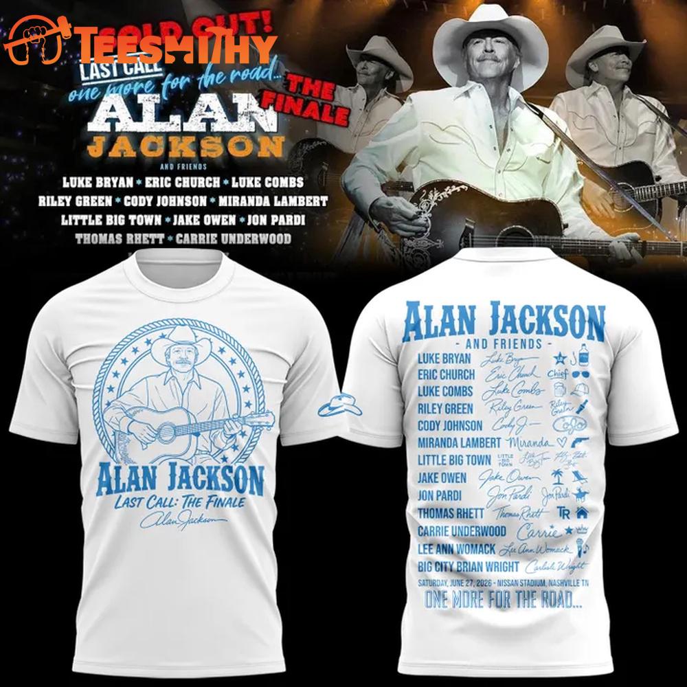 Alan Jackson Last Call... The Finale 2026 Exclusive Version T Shirt