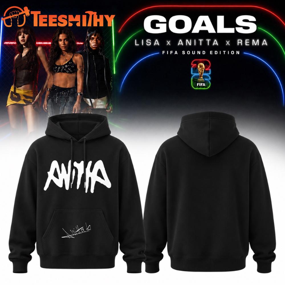 Anitta Goals FIFA World Cup 2026 Hoodie