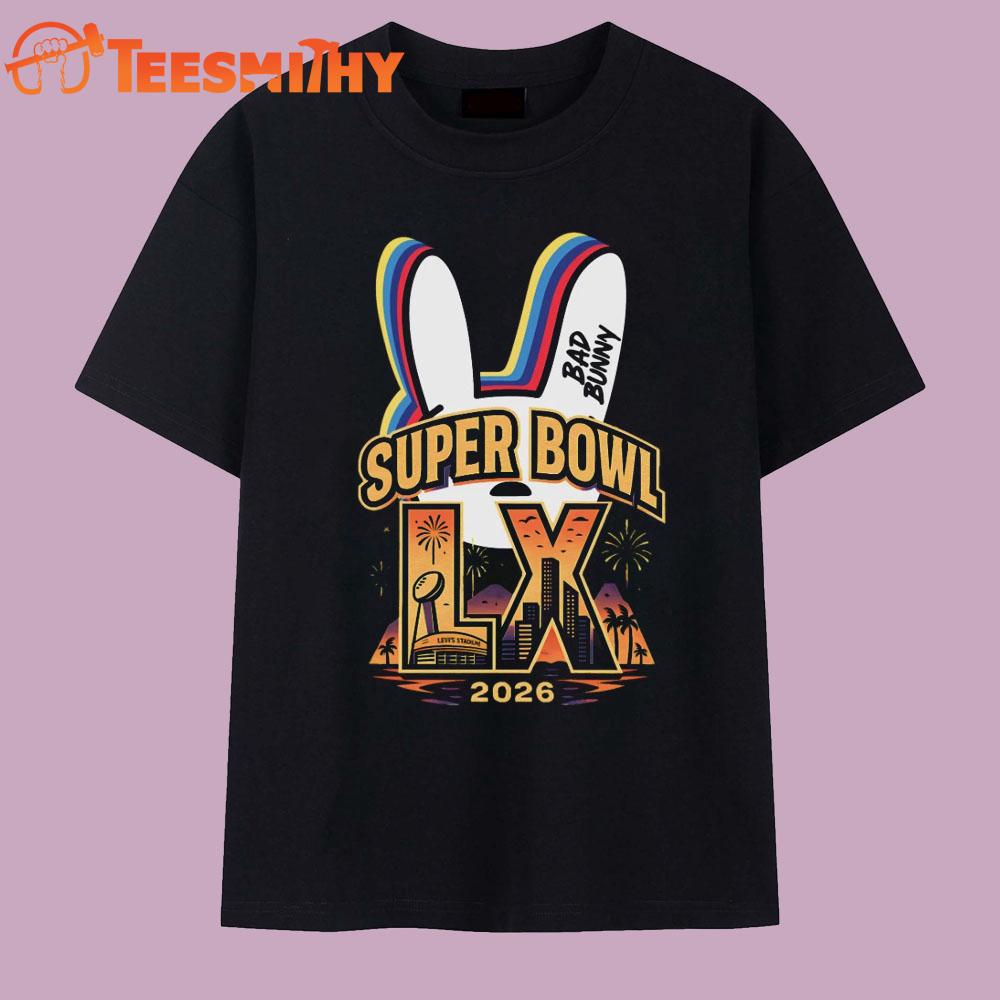 Bad Bunny Super Bowl LX 2026 Stadium California Game T Shirt