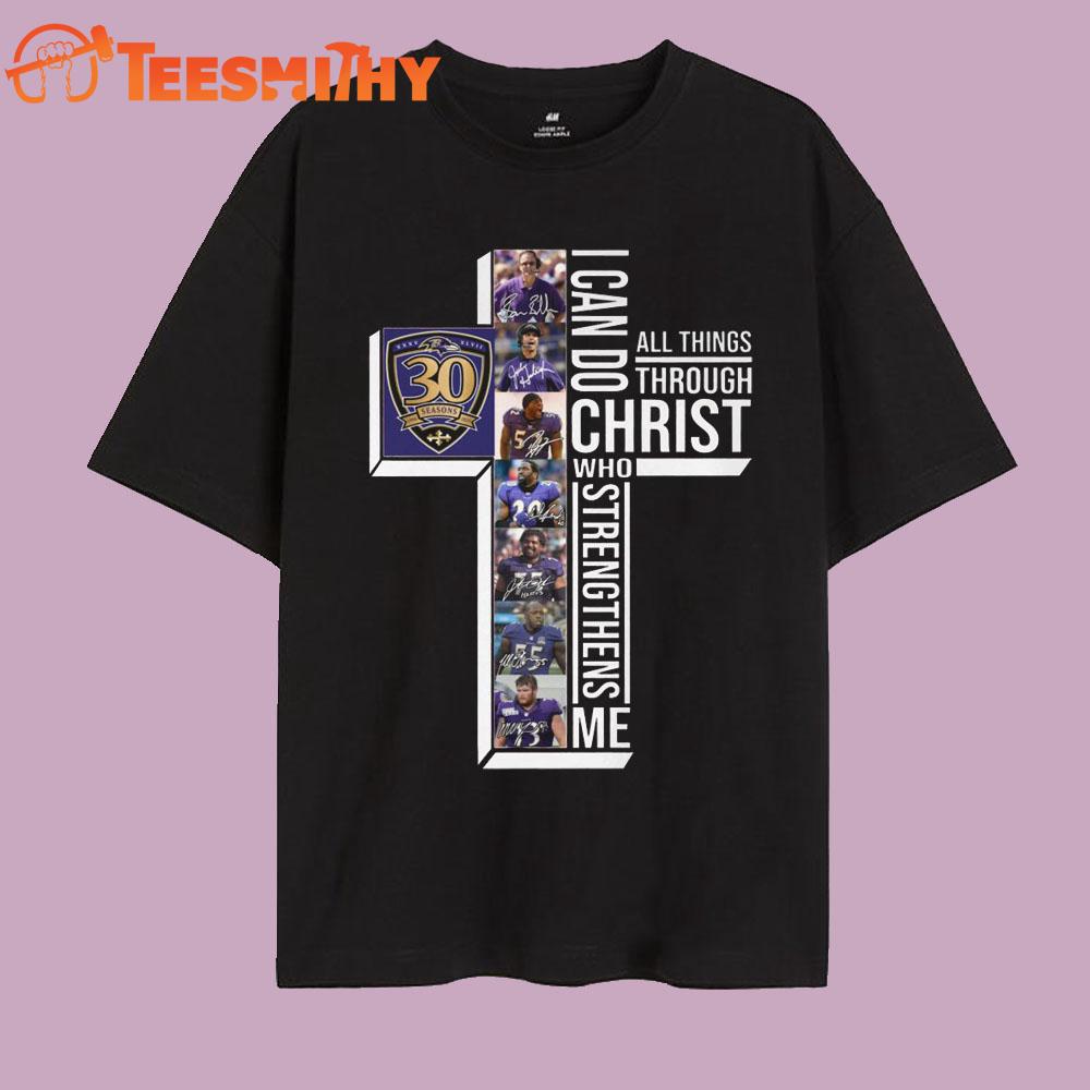 Baltimore Ravens All Things Through I Can Do Christ Who Strengthens Me T Shirt