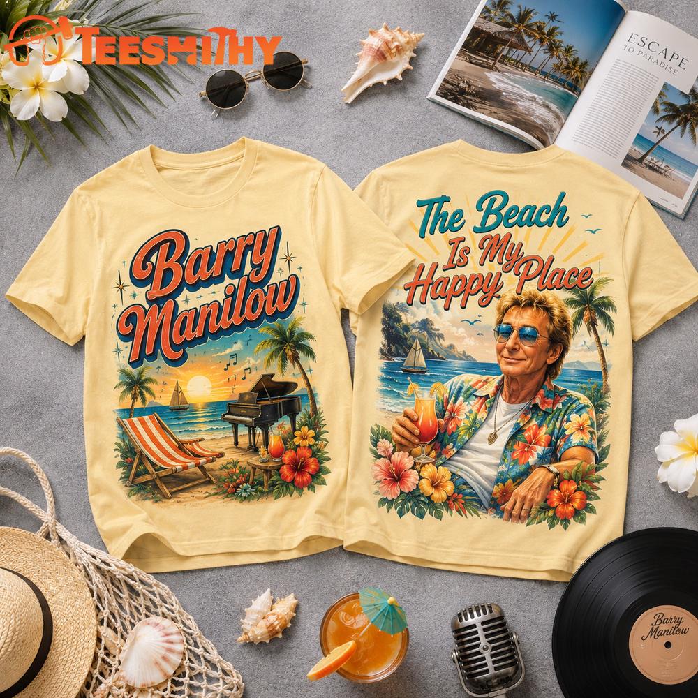 Barry Manilow The Beach Is My Happy Place 3D Shirt