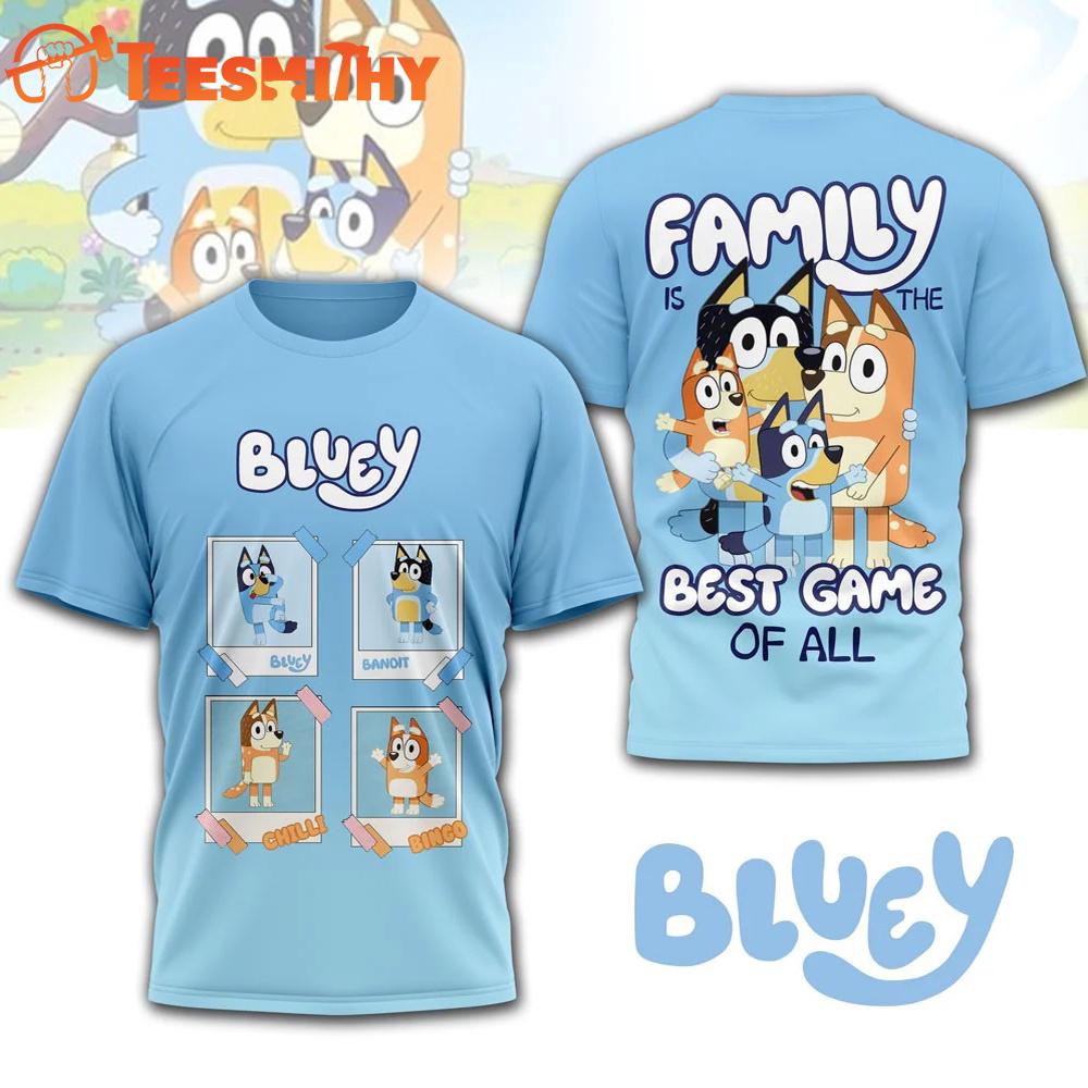 Bluey Family is the Best Game of All T Shirt