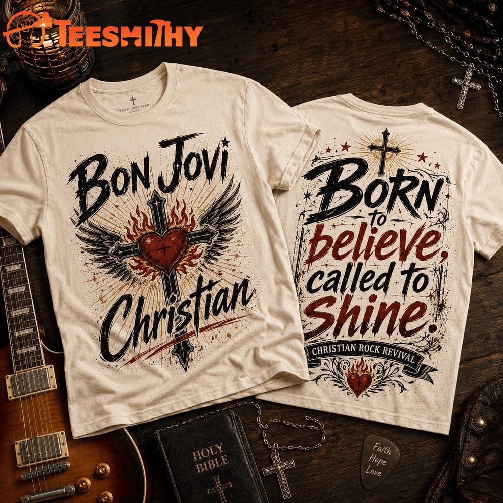 Bon Jovi Christian Born To Believe Called To Shine 3D Shirt