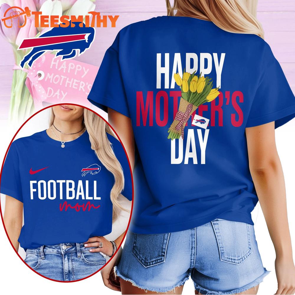 Buffalo Bills 2026 NFL Happy Mother Day 3D T Shirt