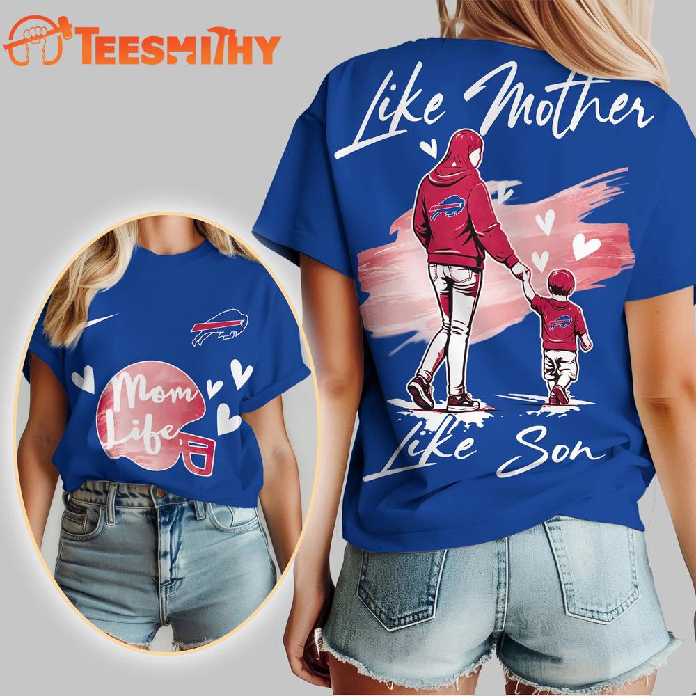 Buffalo Bills 2026 NFL Like Mother Like Son Unisex 3D Shirt