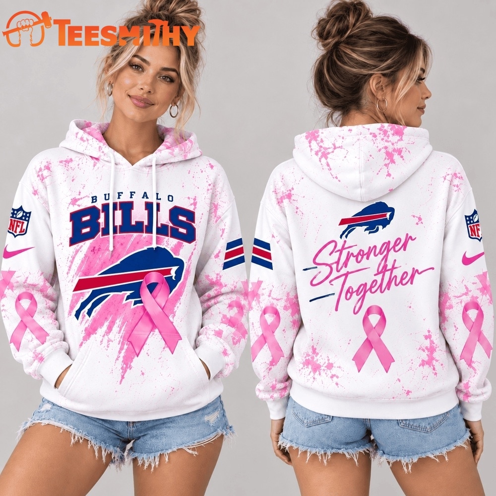 Buffalo Bills NFL Pink Ribbon Stronger Together Breast Cancer Awareness Hoodie