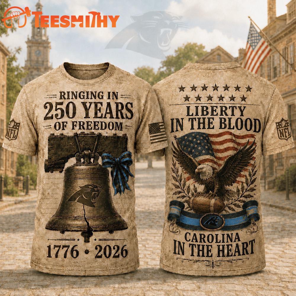 Carolina Panthers NFL American Ringing in 250 Years 3D Shirt