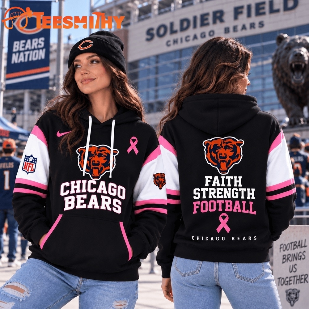 Chicago Bears NFL Breast Cancer Awareness Hoodie, Faith Strength Football 3D Shirt
