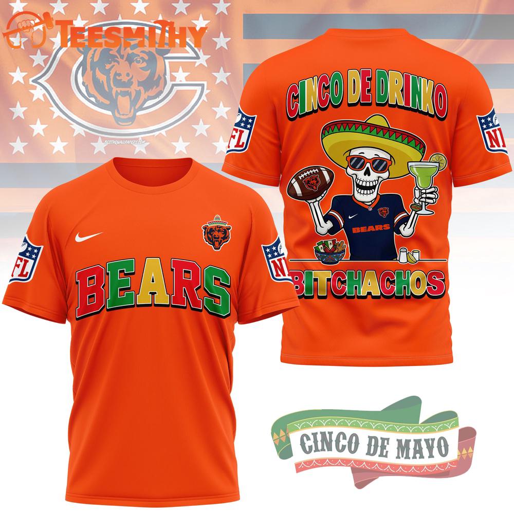 Chicago Bears NFL Cinco De Drinko Bitchachos New Design 3D T Shirt
