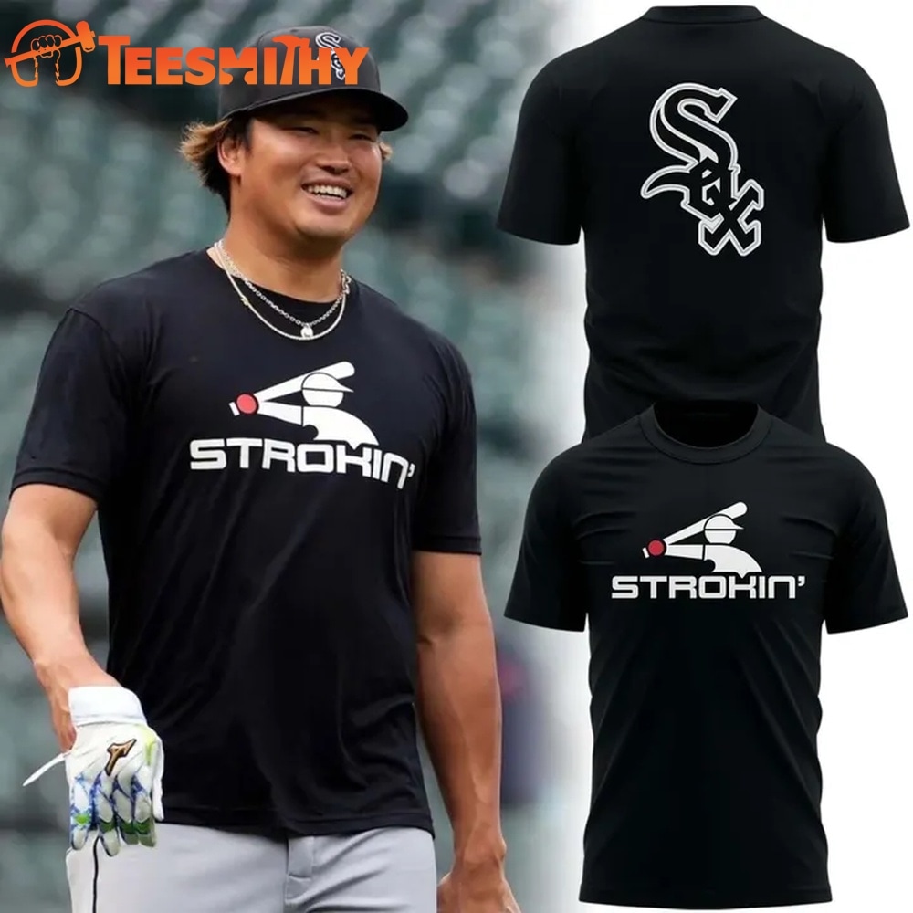 Chicago White Sox Strokin Limited Edition T Shirt