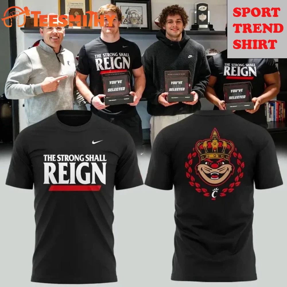 Cincinnati Bearcats The Trong Shall Reign Limited Edition 3D Shirt Cincinnati Bearcats The Trong Shall Reign Limited Edition 3D Shirt