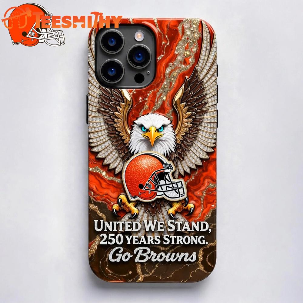 Cleveland Browns NFL 250 Years Of America Freedom Phone Case