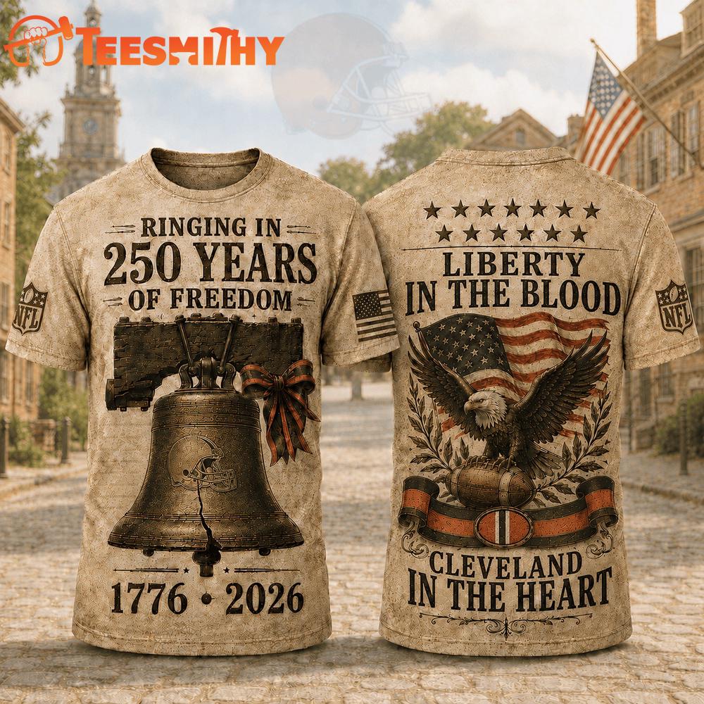 Cleveland Browns NFL American Ringing in 250 Years 3D Shirt