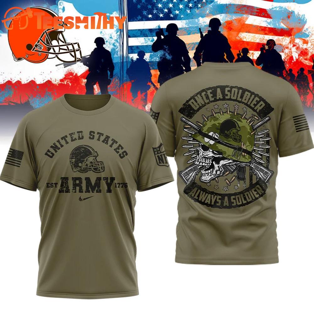 Cleveland Browns NFL US Army Once A Soldier Always A Soldier 3D Shirt