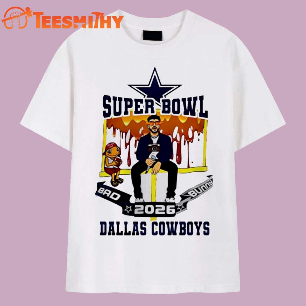 Dallas Cowboys 2026 NFL Bad Bunny Super Bowl LX Vintage T Shirt