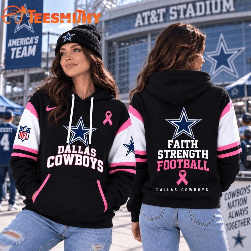 Dallas Cowboys NFL Breast Cancer Awareness Hoodie, Faith Strength Football 3D Shirt