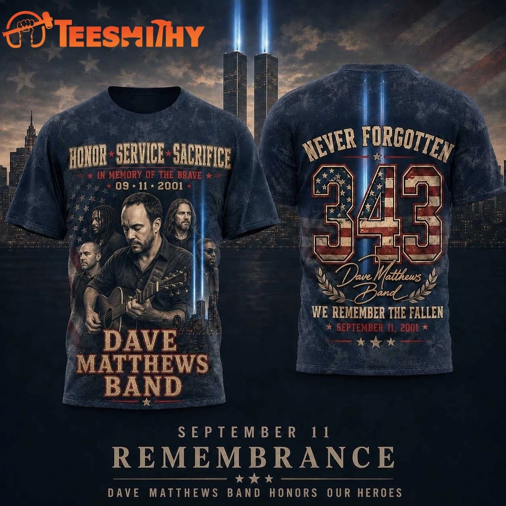 Dave Matthews Band September 11 343 Tribute Twin Towers Remembrance 3D Shirt