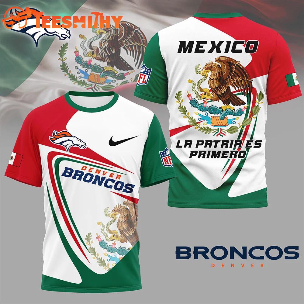 Denver Broncos 2026 NFL Mexico La Patria Es Primero Special New 3D Shirt