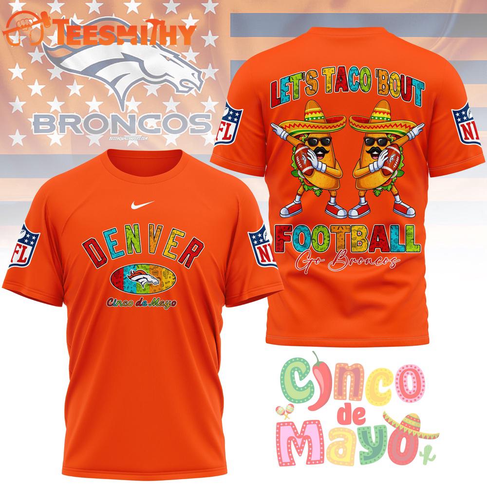 Denver Broncos 2026 NFL Taco Cinco de Mayo New Design 3D Shirt