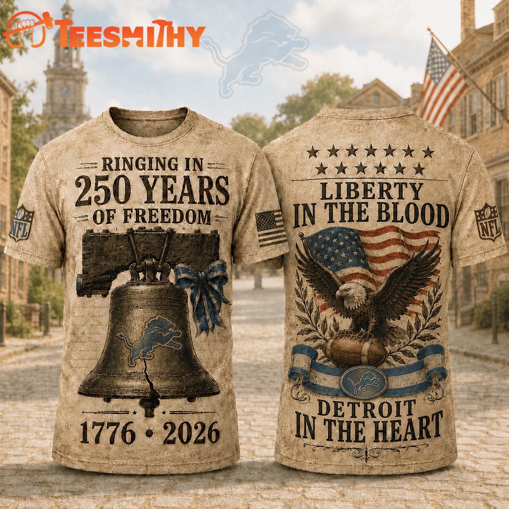 Detroit Lions NFL American Ringing in 250 Years 3D Shirt