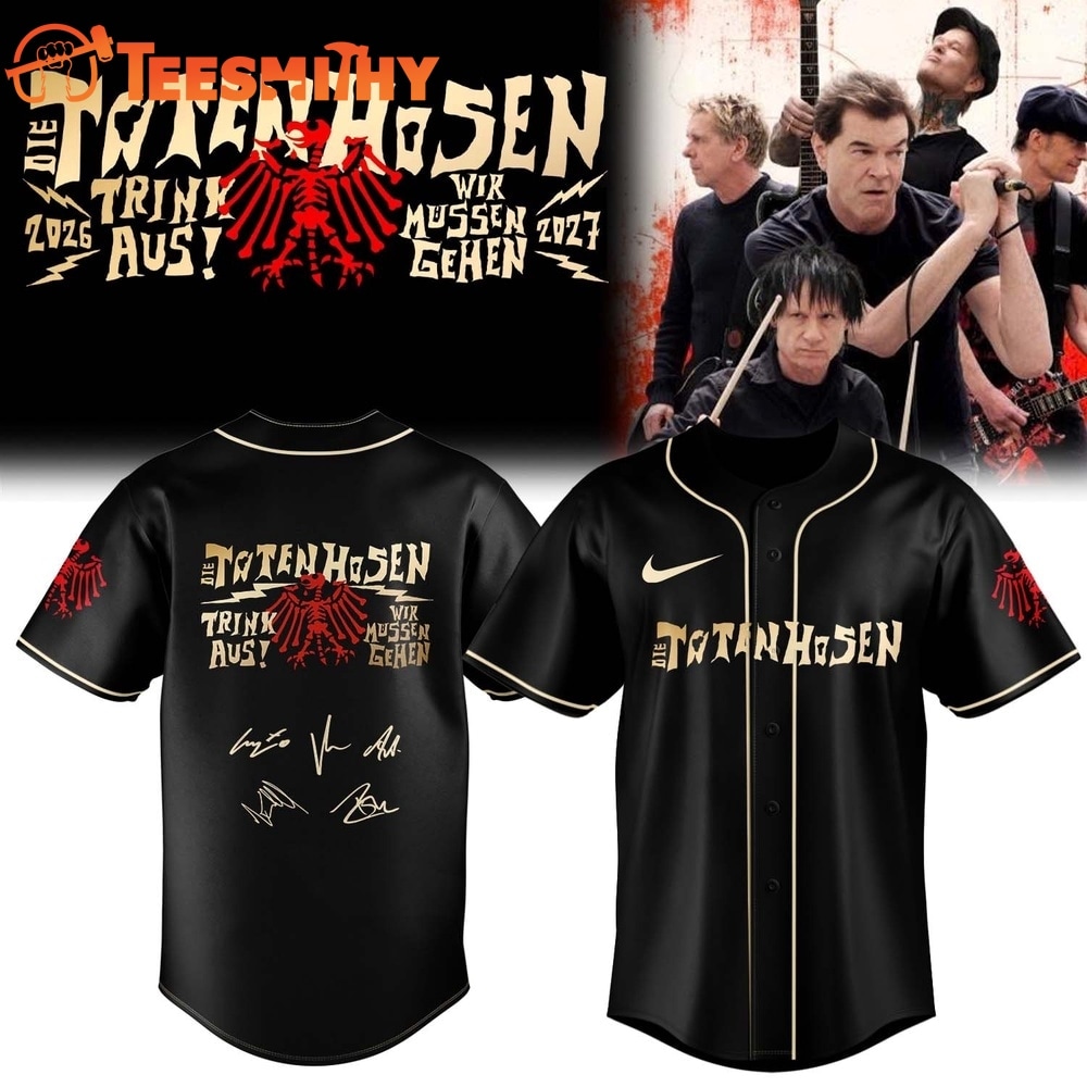 Die Toten Hosen Trink Aus Wir Müssen Gehen Tour 2026 27 Black Baseball Jersey