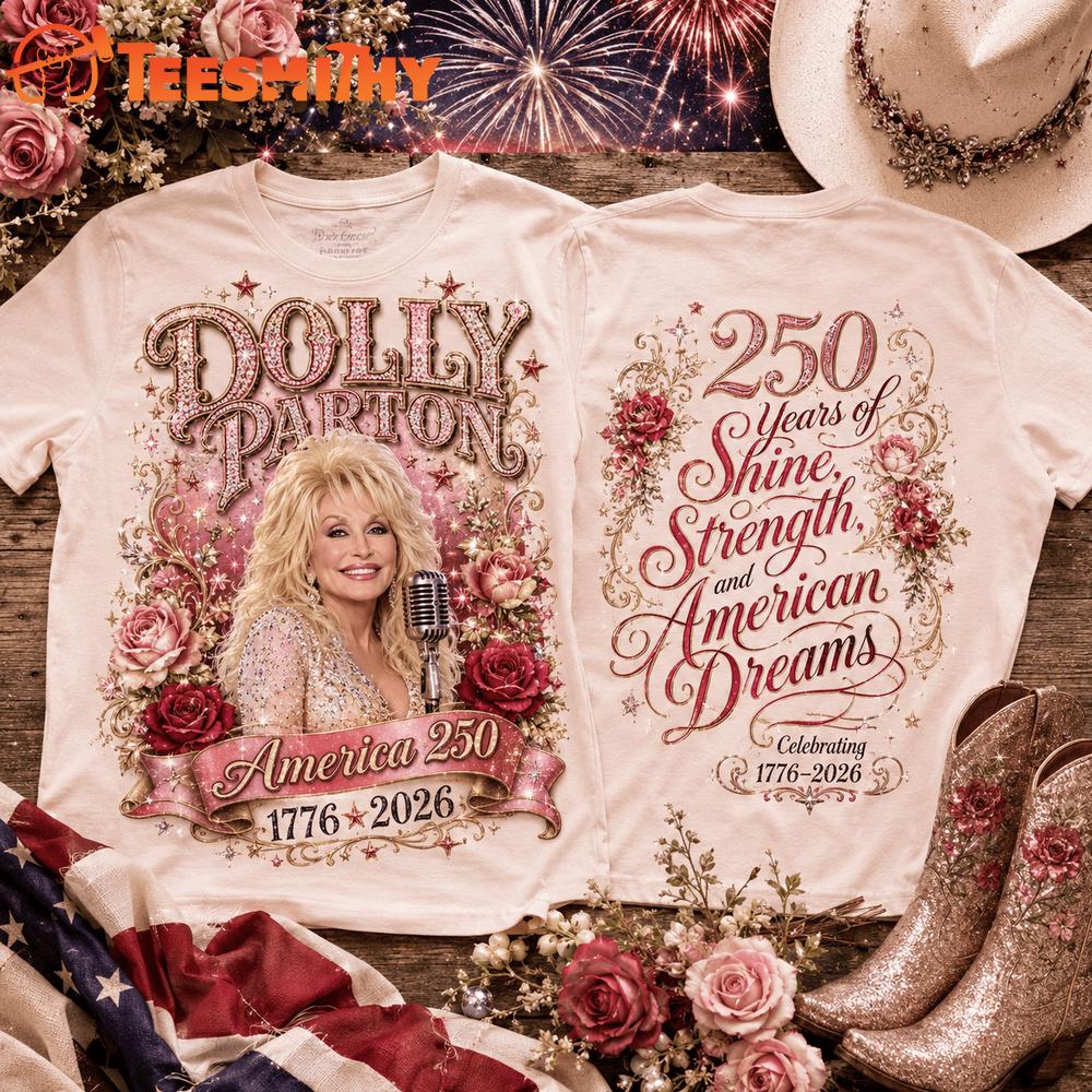 Dolly Parton America 250 Years 1776-2026 T Shirt