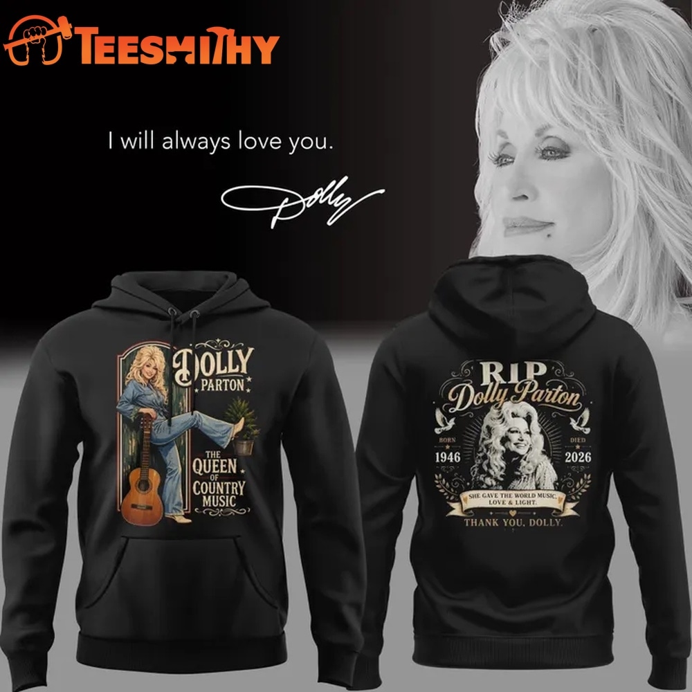 Dolly Parton Rest In Peace The Queen Of Country Music 1946 2026 Black Hoodie