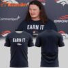 Earn It Denver Broncos 2025 Limited 3D Shirt