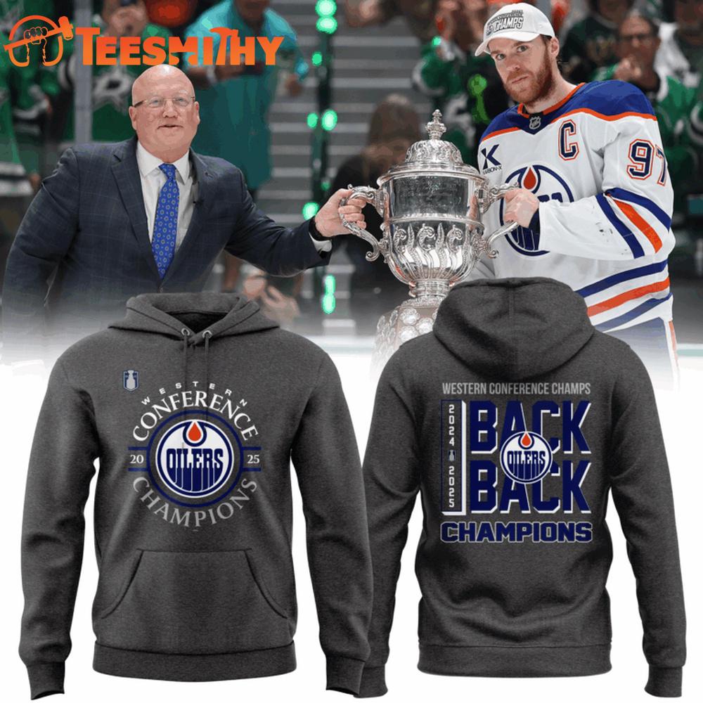 Edmonton Oilers Western Conference Back to Back Champs 2025 Hoodie