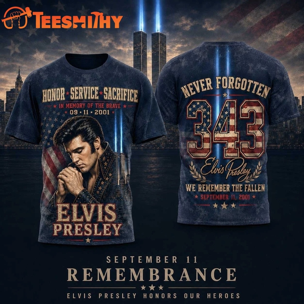 Elvis Presley 911 Tribute Twin Towers 343 Fallen Heroes 3D Shirt