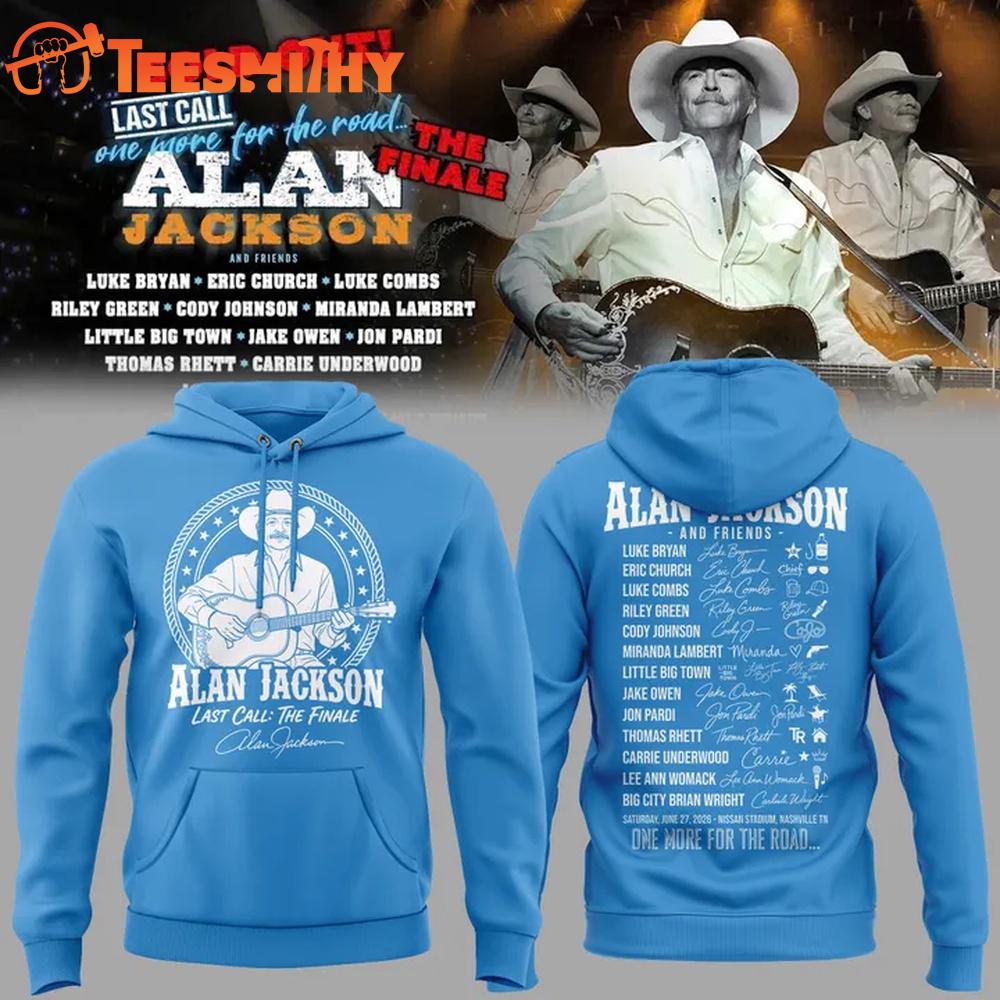 Exclusive Version Alan Jackson Last Call The Finale Signature 2026 Blue Hoodie