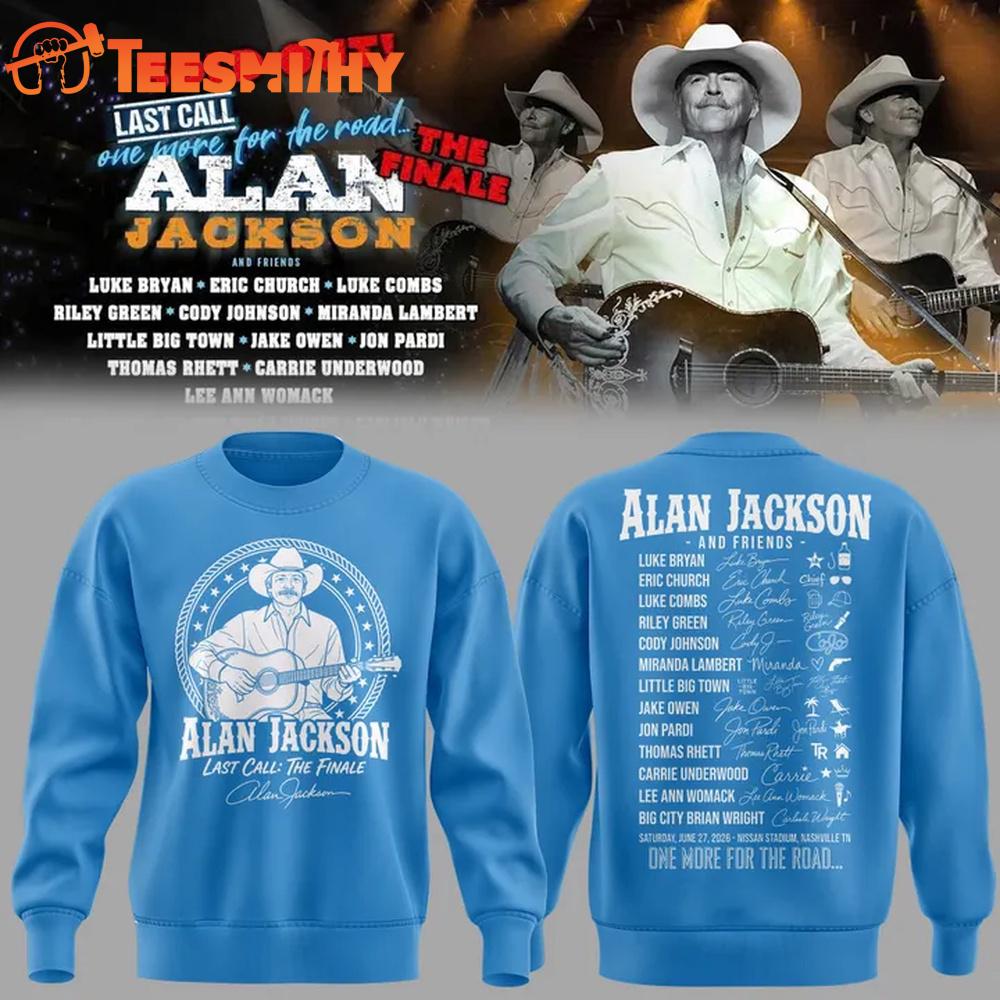 Exclusive Version Alan Jackson Last Call The Finale Signature 2026 Blue Sweatshirt