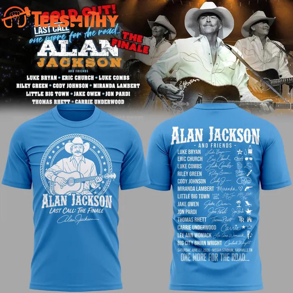 Exclusive Version Alan Jackson Last Call The Finale Signature 2026 Blue T Shirt