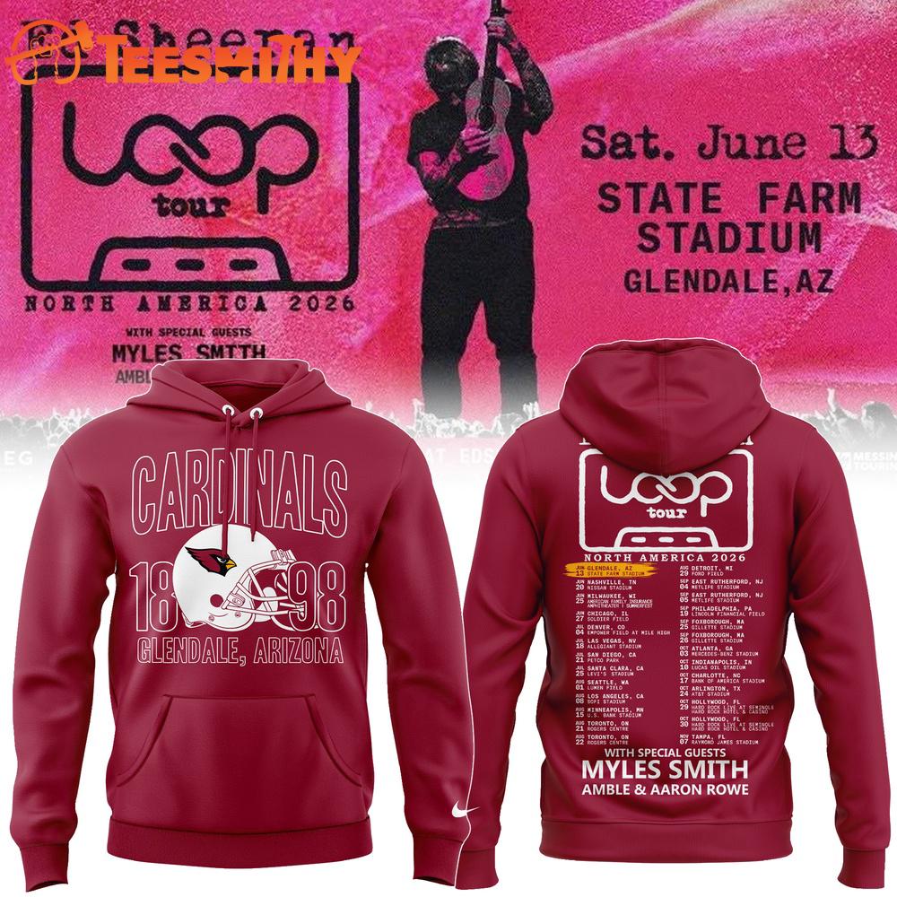 Exclusive Version Ed Sheeran Loop Tour x Arizona Cardinals 2026 Red Hoodie