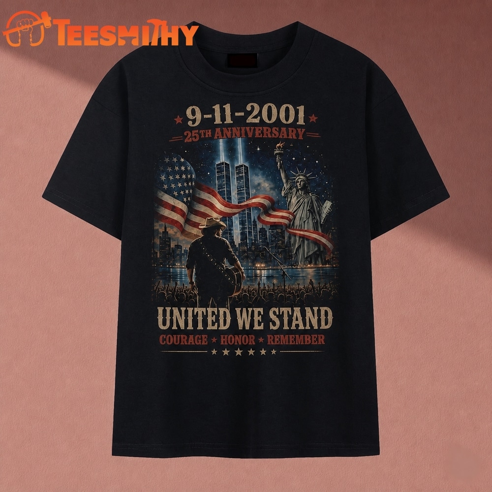 George Strait 911 25th Anniversary Courage Honor Remember Patriotic T Shirt