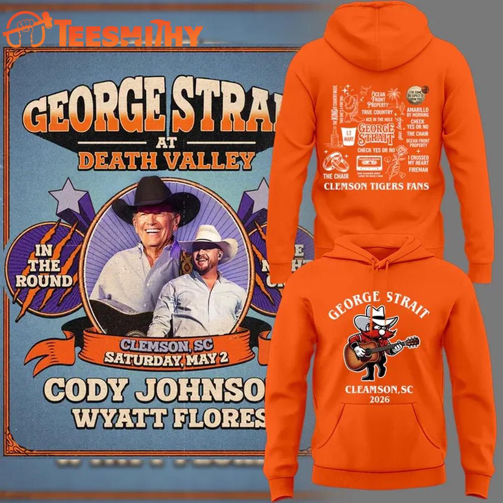 George Strait x Clemson Football at Death Valley Hoodie Shirt