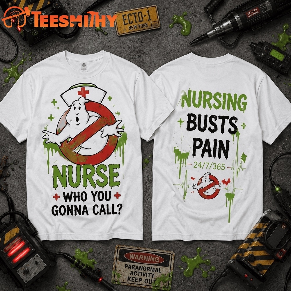 Ghostbusters Nurse Who You Gonna Call Night Shift 3D Shirt