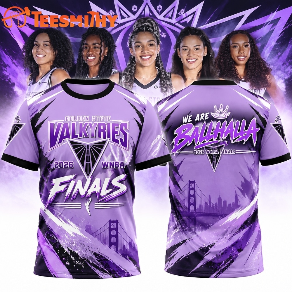 Golden State Valkyries WNBA Finals 2026 We Are Ballhalla Limited Edition 3D Shirt