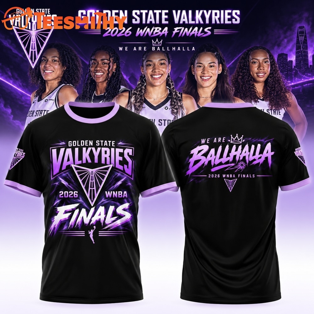 Golden State Valkyries WNBA Finals 2026 We Are Ballhalla T Shirt