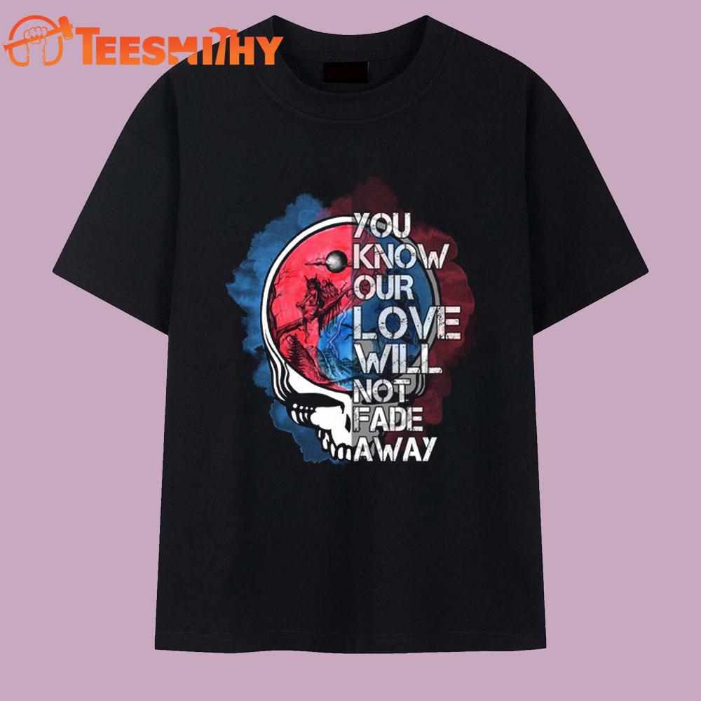 Grateful Dead Fade Away T Shirt Grateful Dead Fade Away T Shirt